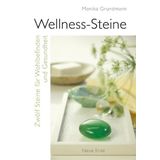 Buch: Wellness-Steine - Zwlf Steine fr Wohlbefinden und...