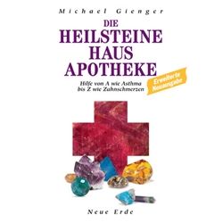 Buch: Die Heilsteine Hausapotheke - Hilfe von A wie Asthma bis Z wie Zahnschmerzen - (Autor: Michael Gienger)